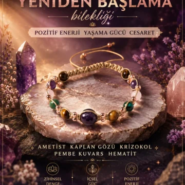 Kadın Yeniden Başlama Cesaret Pozitif Enerji Kutulu El Yapımı Sertifikalı Gerçek Doğal Taş Bileklik