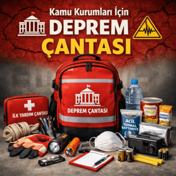 Kamu Kurumları İçin Deprem Çantası
